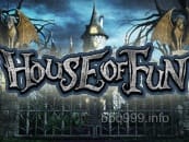 House of Fun